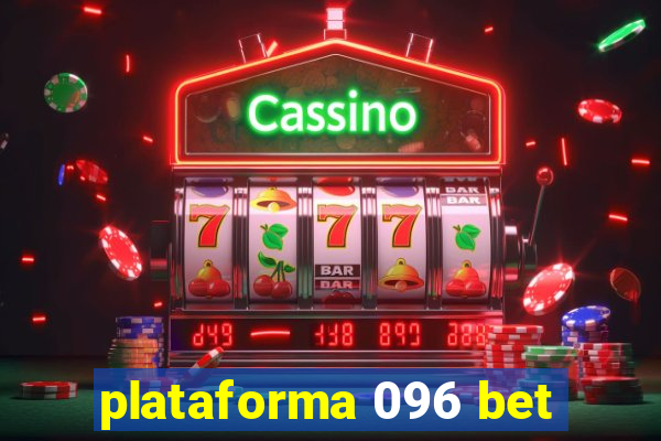 plataforma 096 bet